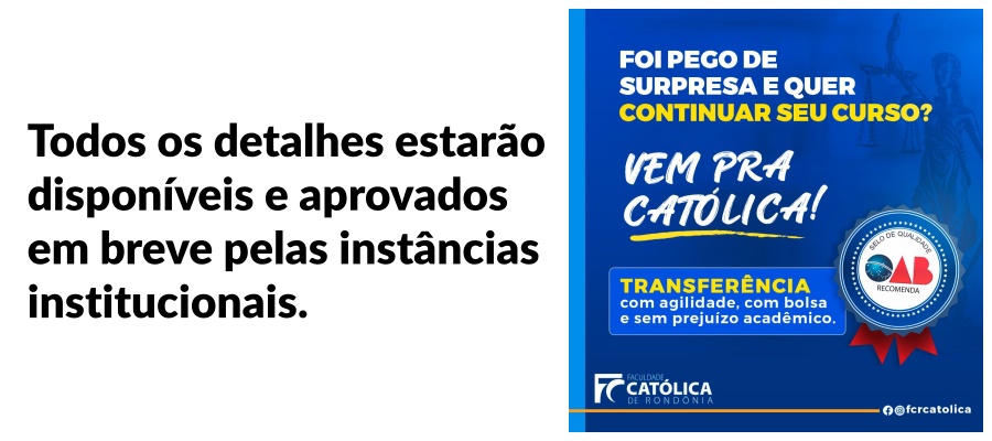 Faculdade Católica se organiza para acolher acadêmicos da FARO por transferência com bolsa - News Rondônia