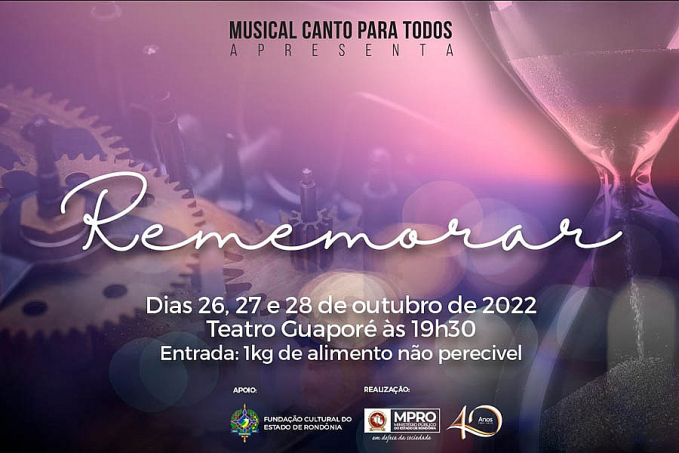 MPRO 40 Anos: Com o tema Rememorar, Musical Canto Para Todos evoca lembranças com trilha sonora de quatro décadas - News Rondônia