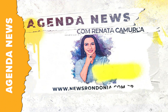 Agenda News com Renata Camurça [Sorteio da Promoção 3079] - News Rondônia