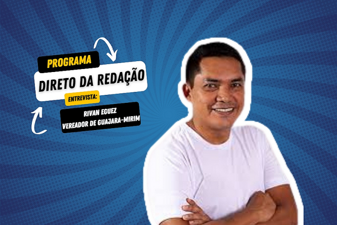 Direto da redação entrevista: Rivan Eguez | Vereador de Guajara-Mirim - News Rondônia