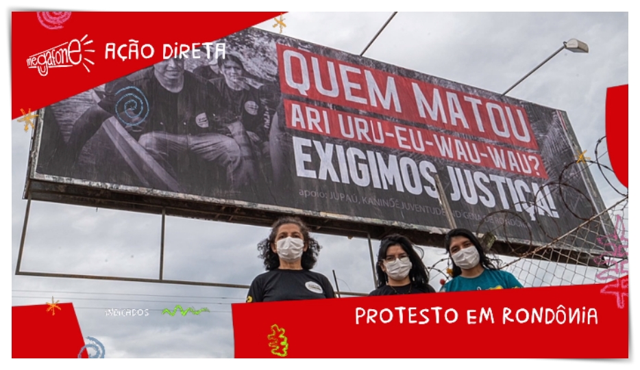 Protesto pela morte de Ari Uru-Eu-Wau-Wau vence o 'Prêmio Megafone', de ativismo brasileiro - News Rondônia