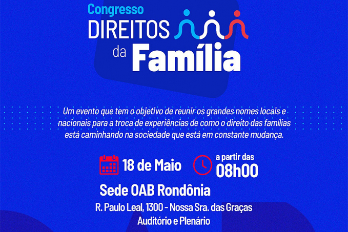 I Congresso de Direito das Famílias de Rondônia: um marco na discussão contemporânea sobre o Direito de Família - News Rondônia