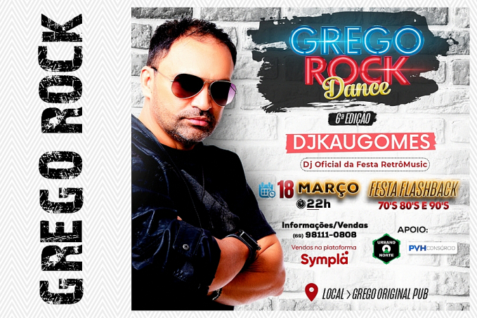 Reviva os sucessos do passado na 6ª edição do Grego Rock Dance no Grego Original Pub - News Rondônia