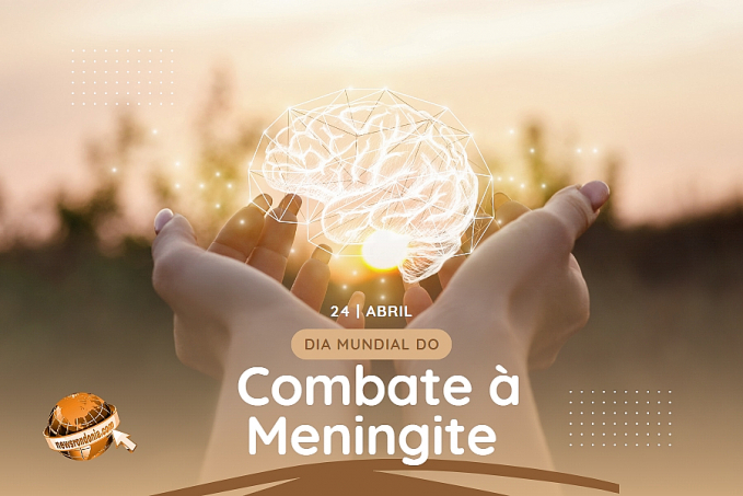 24/04  Dia Mundial do Combate à Meningite - News Rondônia
