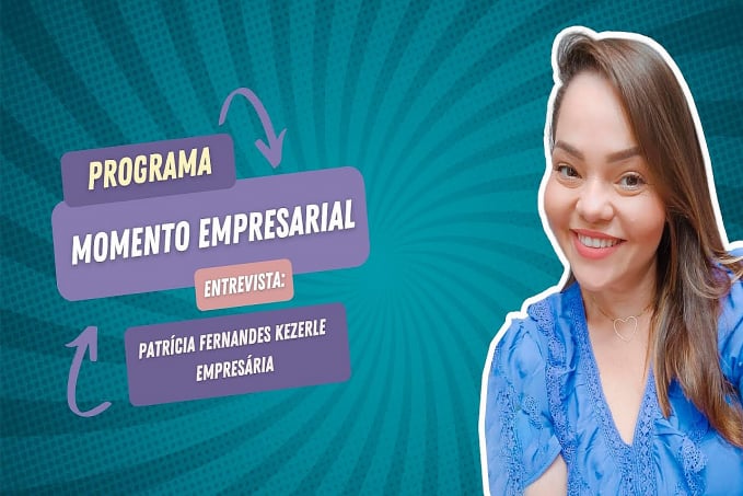 Programa Momento empresarial entrevista: Patrícia Fernandes Kezerle - empresária - News Rondônia