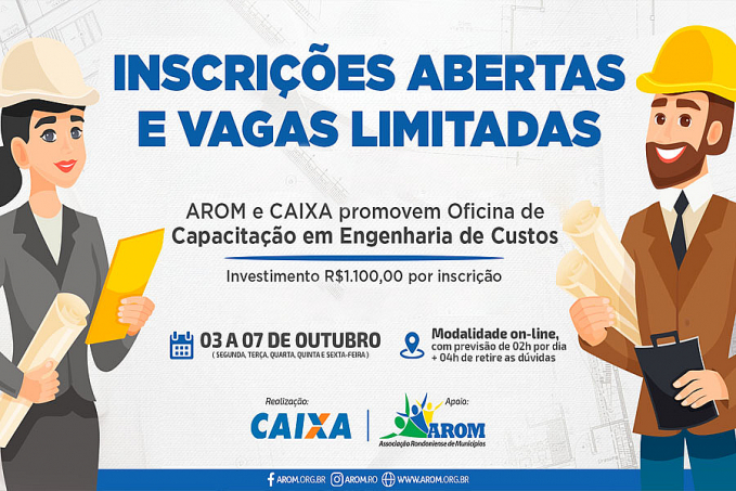 Oficina de Capacitação em Engenharia de Custos realizada pela AROM e CAIXA está com inscrições abertas - News Rondônia