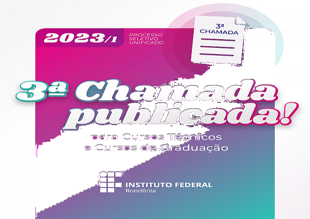 Terceira chamada do PSU 2023/1 do IFRO convoca aprovados para matrícula - News Rondônia