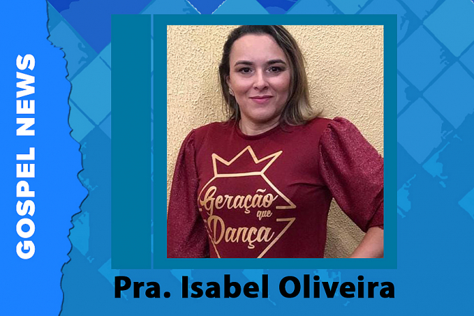 Gospel News entrevista: Pra. Isabel Oliveira - News Rondônia