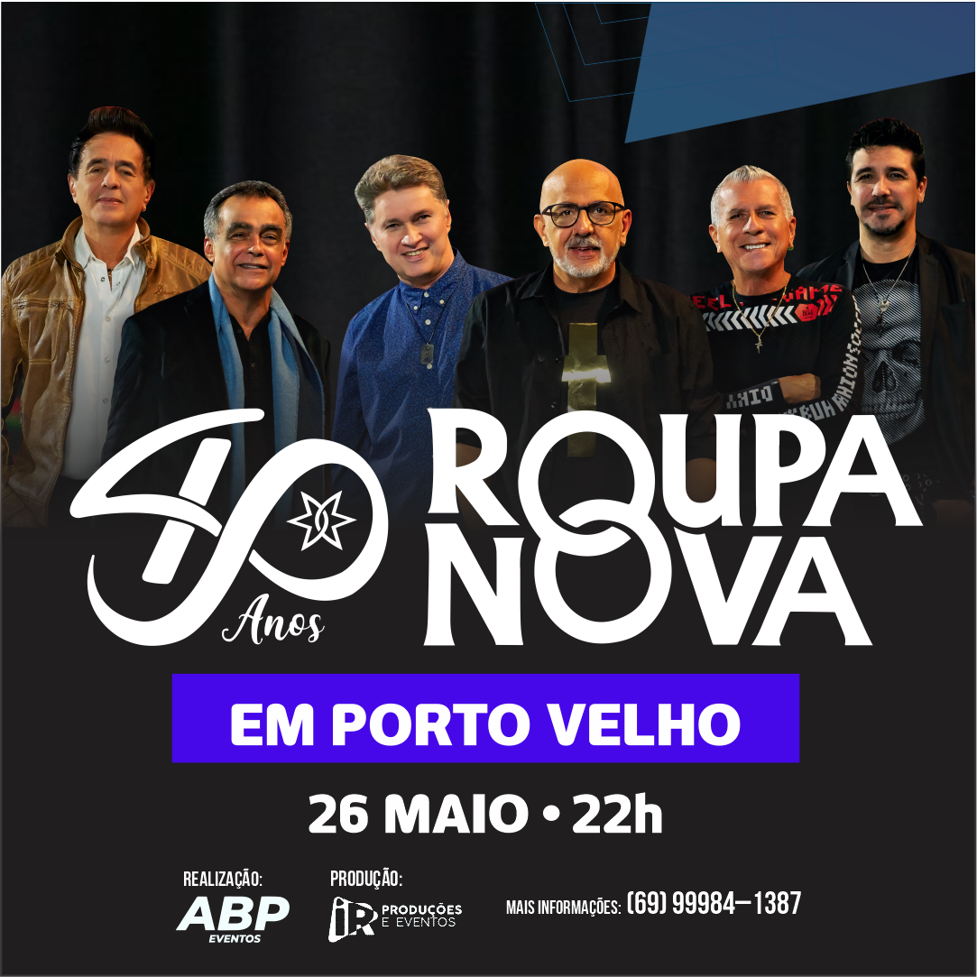 Falta uma semana para o show especial de 40 anos da banda Roupa Nova em Porto Velho - News Rondônia