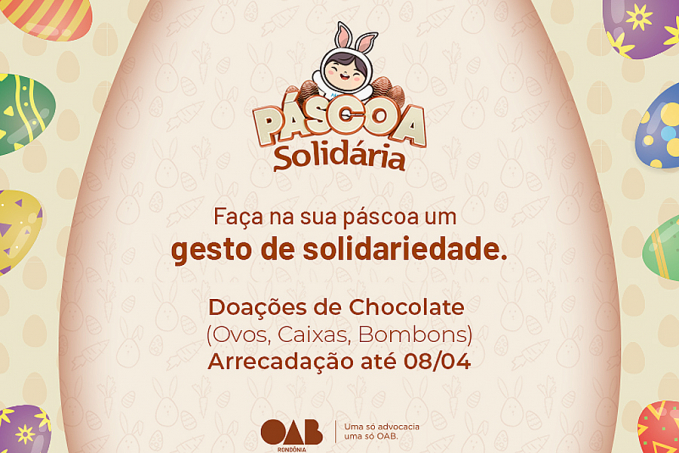 Páscoa Solidária: OAB-RO vai realizar manhã de alegria e lazer para crianças dos bairros Lagoinha e Marcos Freire - News Rondônia