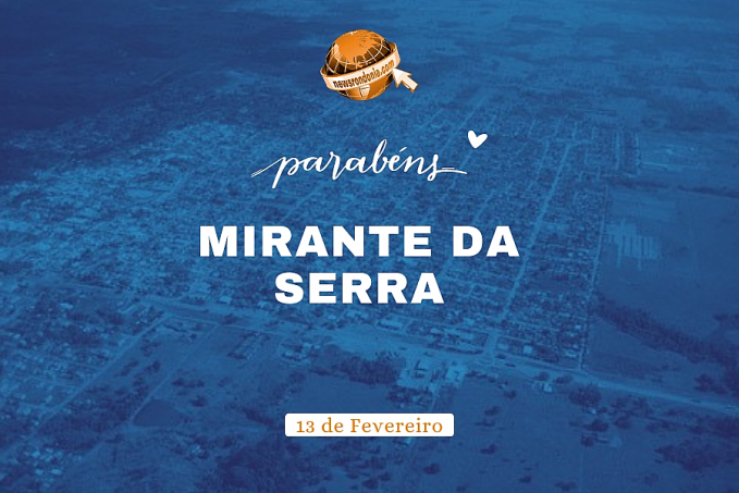 Parabéns Mirante da Serra de Rondônia - News Rondônia