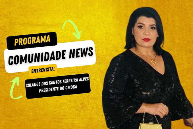Programa Comunidade News entrevista: Solange dos Santos Ferreira Alves - Função: Presidente do CMDCA - News Rondônia