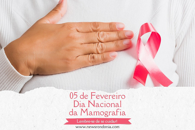 05/02  Dia Nacional da Mamografia - News Rondônia