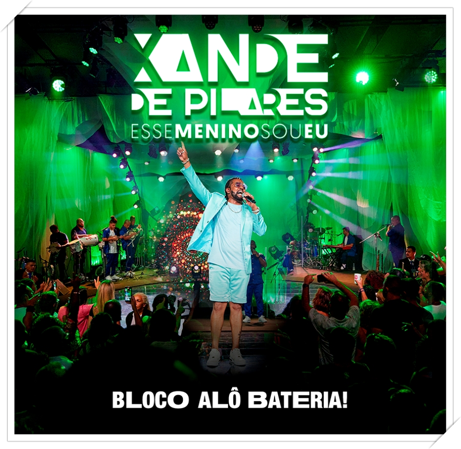 Xande de Pilares lança o bloco 'Alô Bateria', primeiro do DVD 'Esse Menino Sou Eu' - News Rondônia
