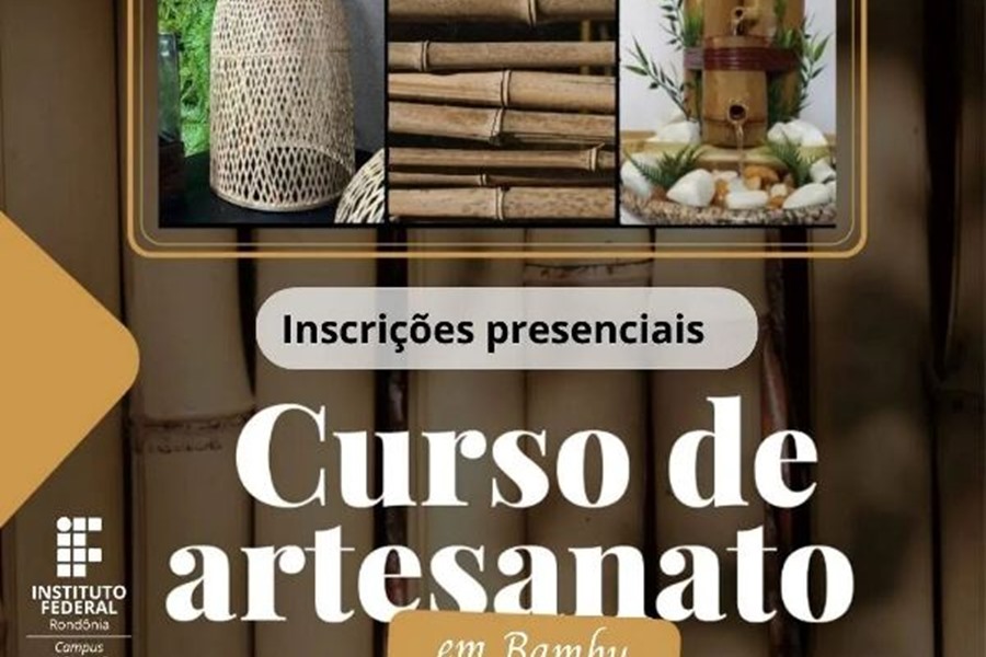 Curso de Artesanato em Bambu aceita inscrições até dia 20 de abril no IFRO Ji-Paraná - News Rondônia