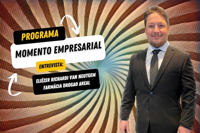 Programa Momento Empresarial entrevista: Eliézer Richardi Van Neutgem | Farmácia Drogão Areal - News Rondônia