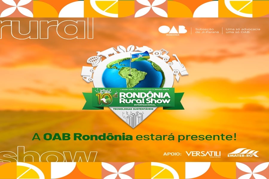 OAB-RO estará presente na maior Feira do Agronegócio da Região Norte com orientação jurídica para produtor rural e visitantes - News Rondônia
