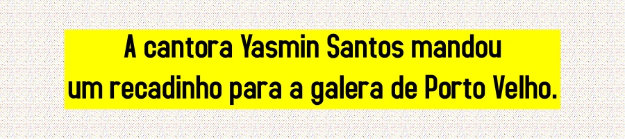 Yasmin Santos anuncia gravação de novo DVD em Goiânia e Lançamento da canção 'Dói Saber' nas rádios da região Norte - News Rondônia