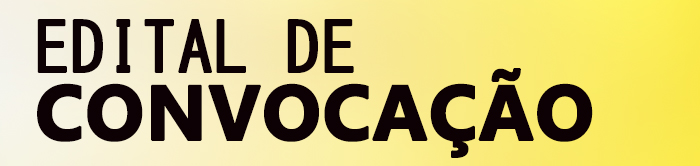 Edital de convocação de Assembléia Geral Extraordinária da Associação dos Funcionários da CEPLAC-AFC JARU - News Rondônia