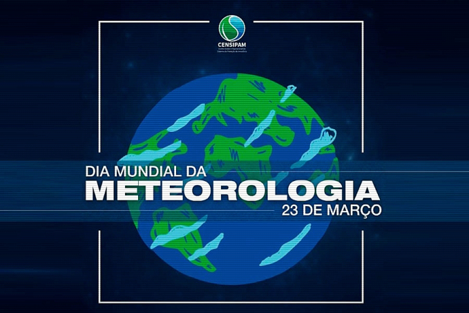 23/03 - Dia Mundial da Meteorologia - News Rondônia