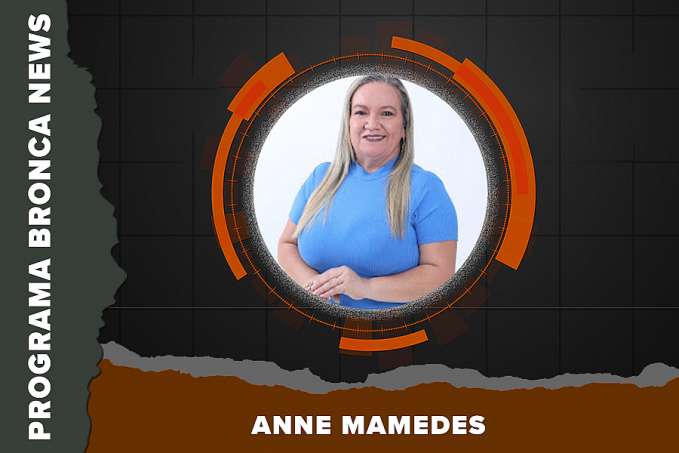Bronca News entrevista - Anne Mamedes - News Rondônia