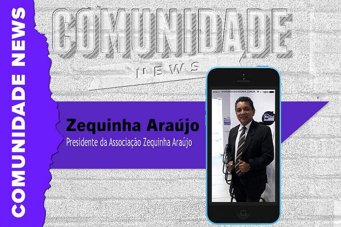 COMUNIDADE NEWS ENTREVISTA: Zequinha Araújo | Presidente da Associação Zequinha Araújo - News Rondônia