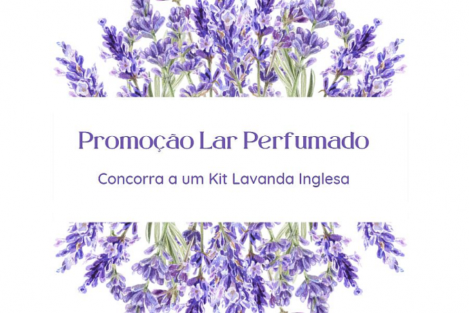 Promoção Lar Perfumado  Concorra a um Kit Lavanda Inglesa - News Rondônia