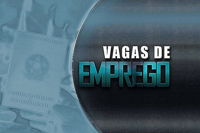 VAGAS DE EMPREGO: confira as vagas ofertadas pelo Sine Municipal-Porto Velho - News Rondônia