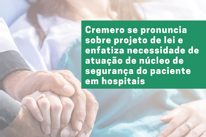 Cremero se pronuncia sobre projeto de lei e enfatiza necessidade de atuação de núcleo de segurança do paciente em hospitais - News Rondônia