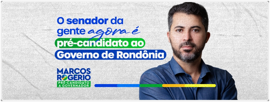 Com anúncio da candidatura de Bagattoli ao senado, Marcos Rogério se oficializa pré-candidato ao governo de RO - News Rondônia
