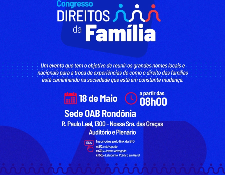 OAB-RO promove I Congresso de Direito das Famílias de Rondônia; inscrições abertas - News Rondônia