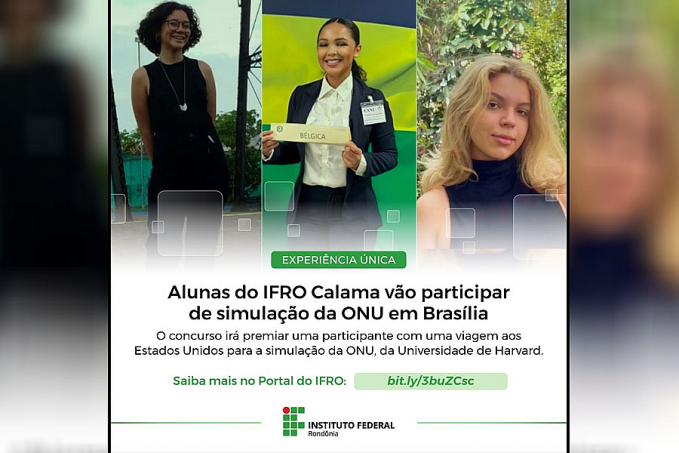 Alunas do IFRO Calama vão participar de simulação da ONU em Brasília - News Rondônia