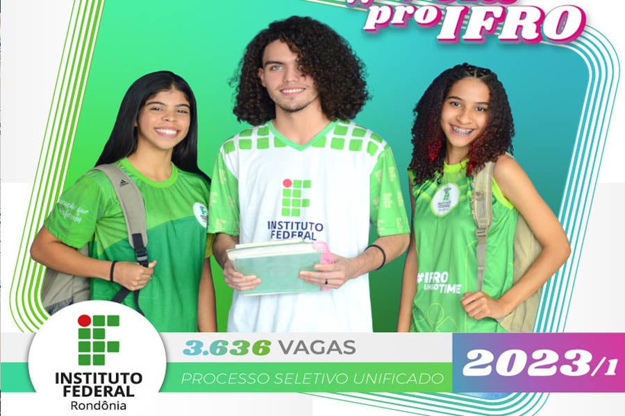 Abertas as inscrições do Processo Seletivo Unificado do IFRO 2023/1 - News Rondônia