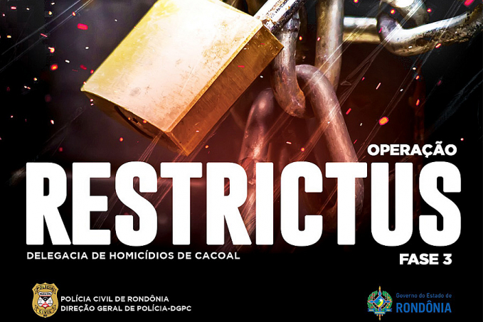 RESTRICTUS - PCRO realiza operação e prende 03 líderes de Orcrim suspeitos de assassinatos em Cacoal - News Rondônia