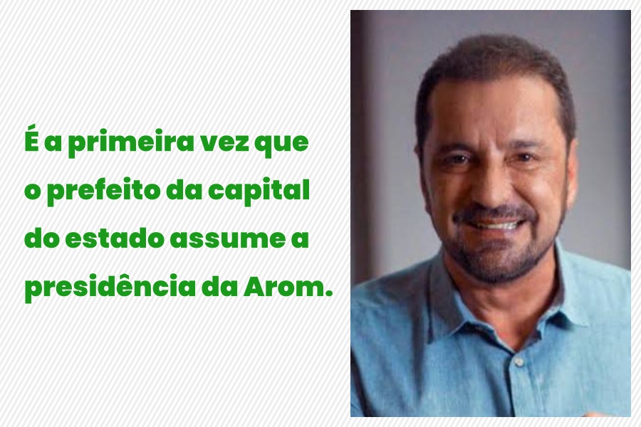Prefeito Hildon Chaves assume a presidência da Associação Rondoniense dos Municípios (Arom) - News Rondônia
