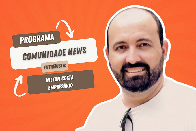 Programa Comunidade News entrevista: Nilton Costa - empresário - News Rondônia