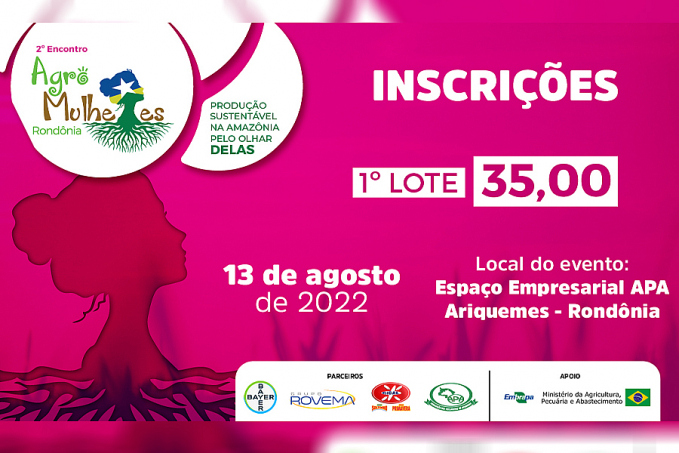 Inscrições abertas para o 2º Encontro Agro Mulheres Rondônia - News Rondônia