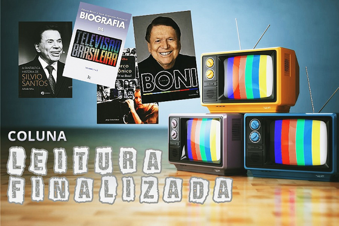 Coluna Leitura Finalizada: Dia da Televisão - dicas de livros que contam a história da TV brasileira - Por Renata Camurça - News Rondônia