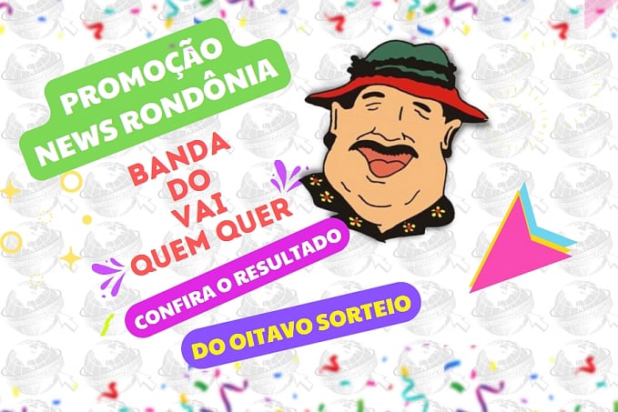Confira o resultado do oitavo sorteio da Promoção Banda do Vai Quem Quer - News Rondônia