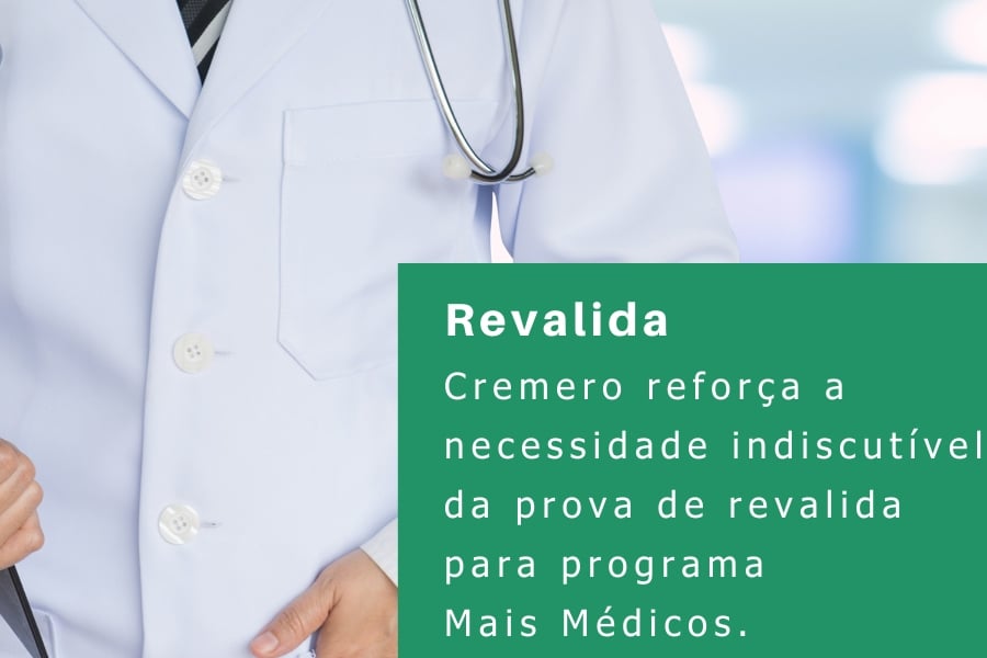 Cremero reforça a necessidade indiscutível da prova de revalida para o programa Mais Médicos - News Rondônia