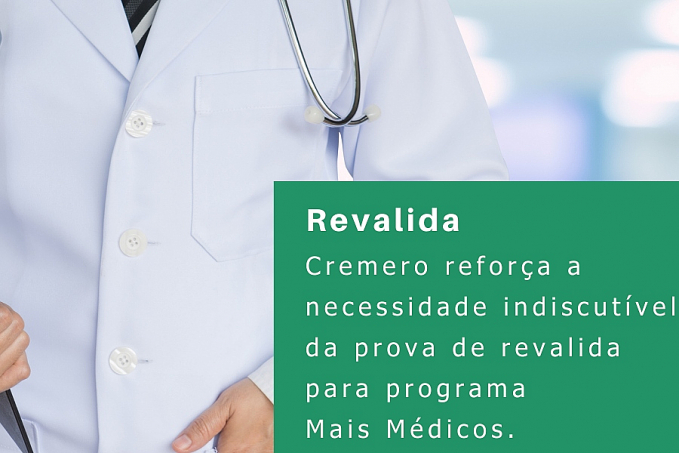 Cremero reforça a necessidade indiscutível da prova de revalida para o programa Mais Médicos - News Rondônia