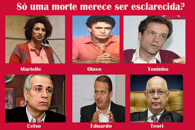 Só o caso Marielle interessa à mídia. Olavo, Toninho, Celso Daniel, Eduardo Campos e Teori Zavascki são mortes que caíram no esquecimento - News Rondônia