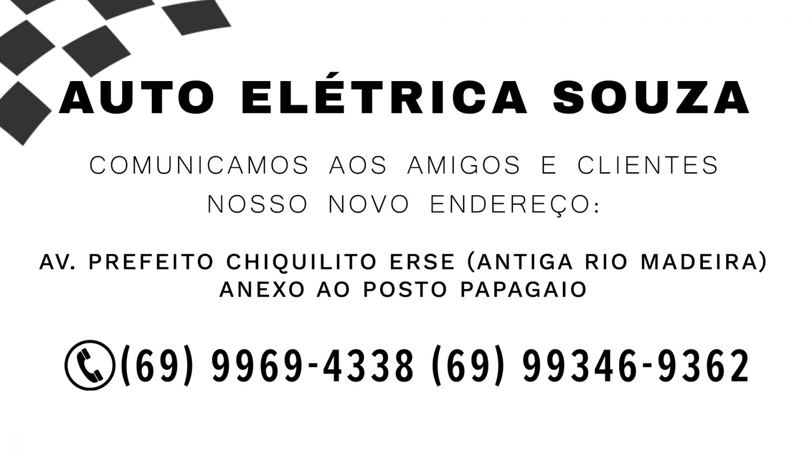 MUDANÇA DE ENDEREÇO: AUTO ELÉTRICA SOUZA - News Rondônia