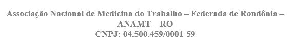 EDITAL DE CONVOCAÇÃO - AGE: Associação Nacional de Medicina do Trabalho  Federada de Rondônia  ANAMT  RO - News Rondônia