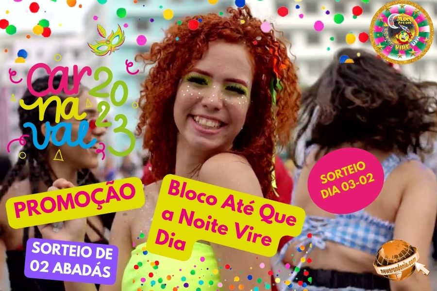 PROMOÇÃO NEWS RONDÔNIA  Concorra a dois abadás do Bloco de Carnaval Até Que a Noite Vire Dia - News Rondônia