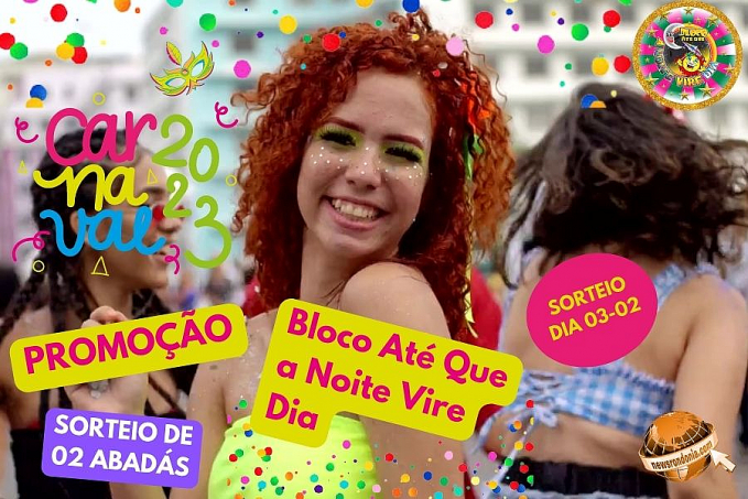 PROMOÇÃO NEWS RONDÔNIA  Concorra a dois abadás do Bloco de Carnaval Até Que a Noite Vire Dia - News Rondônia