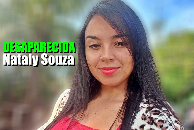 CASO NATALY SOUSA: Jovem desapareceu há um mês e recebia ameaças - News Rondônia