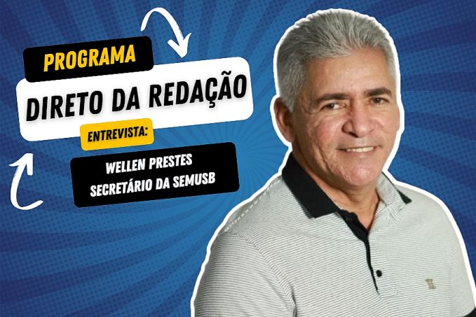 Programa Direto da Redação entrevista: Wellen Prestes - Secretário da SEMUSB - News Rondônia