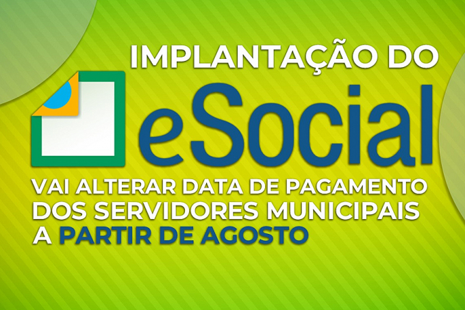 Implantação do e-Social vai alterar data de pagamento dos servidores municipais a partir de agosto - News Rondônia