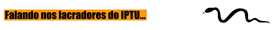 COLUNA VENENO DA NOTÍCIA: falando nos lacradores de IPTU - News Rondônia
